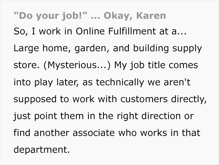 Karen Tries To Intimidate Worker, Demanding They “Do Their Job” And Help Her, So They Maliciously Comply