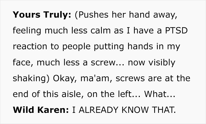 Karen Tries To Intimidate Worker, Demanding They “Do Their Job” And Help Her, So They Maliciously Comply