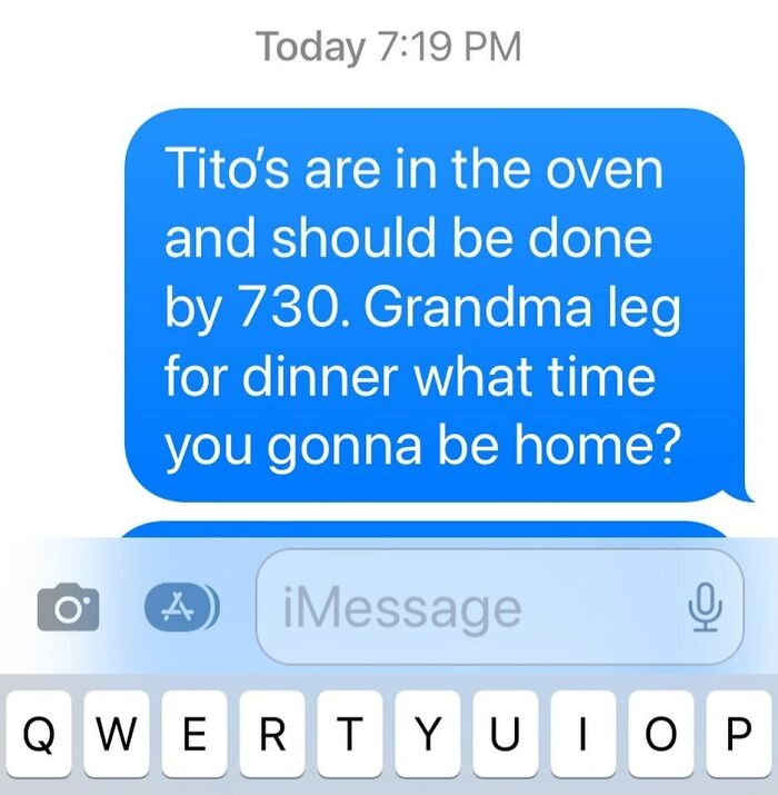 text message saying grandpas leg is for dinner 
