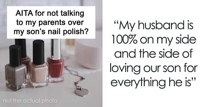 “They Asked If I Was Going To Let Him Out In Public Like That”: Homophobic Grandparents Berate Mom For Letting Her Son Paint His Nails