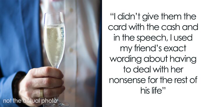 “I Used My Friend’s Exact Wording”: Guy Gives A Brutally Honest Best Man’s Speech, Ends The Friendship Because Of Absurd Demands For His Friend’s Wedding