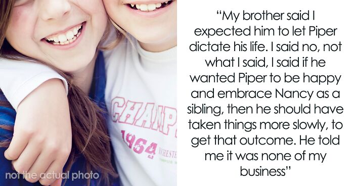 Woman Wonders If She Was A Jerk For Telling Brother That His Daughter And Bully Stepdaughter Will Never Be “Sisters”