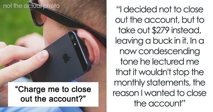 Customer Decides He Won’t Pay $135 To Close Bank Account, Leaves $1 In It And Calls It A Day