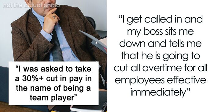 Already Underpaid Employee Gets Asked To Take A 30% Pay Cut Because The Boss 