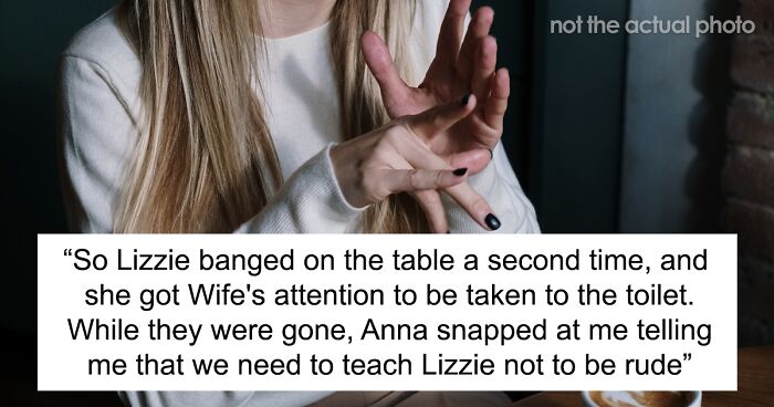 Man Leaves Dinner After His Future SIL Calls His Deaf Wife Defective And His 3 Y.O. Daughter Impolite For “Banging On The Table”