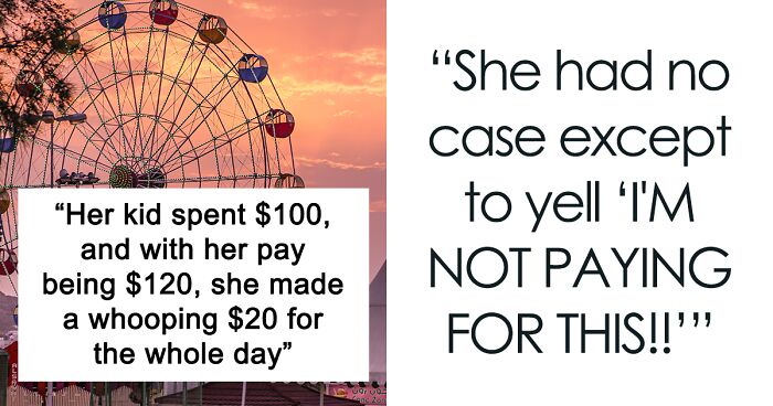 Entitled Mom Makes Coworker Watch Her Daughter During Her Shift, Goes Livid When She Learns She Only Made $20 Because Her Daughter Spent $100