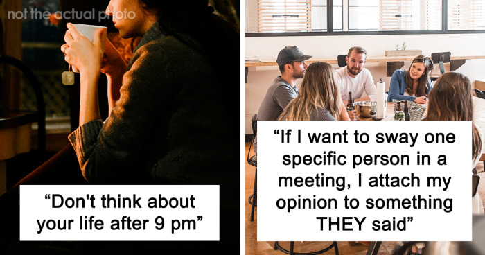 People Are Sharing 83 Small Psychological Tricks That They Use To Their Advantage Every Day