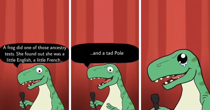 I Created Standup T-Rex, The Pun-Loving Dino Comedian Who's Making People Groan (70 Pics)