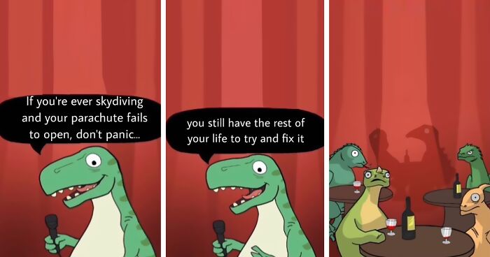 I Bring You Standup T-Rex, My Dino Alter-Ego That's On A Mission To Spread Bad Jokes And Puns (70 Pics)