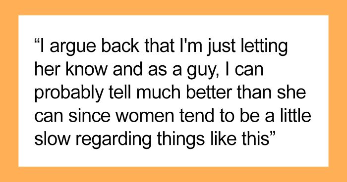 Guy Wonders If He’s A Jerk For Telling His GF “I Told You So” After One Of Her Friends Tried Hitting On Her