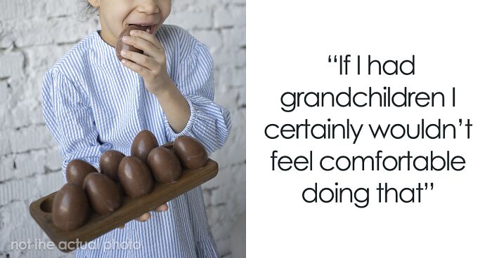 Grandma Only Buys Her 8-Year-Old Grandchild An Easter Egg, Refuses To Buy More For Her Grown Grandkids