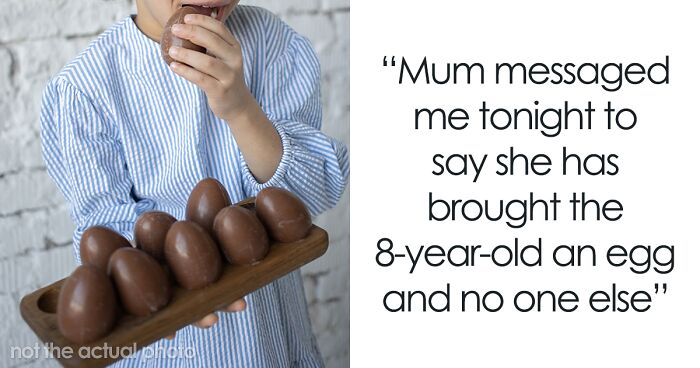 Grandma Refuses To Buy Easter Eggs For All Of Her Grandkids, Upsetting Her Daughter: 