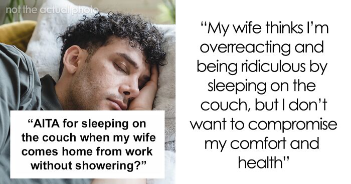 Man Would Rather Sleep On The Couch Than Next To His Gynecologist Wife That Won’t Shower Before Bed