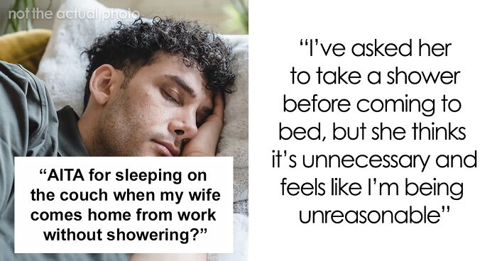 “She Is Exposed To A Lot Of Bodily Fluids During Her Workday”: Man Decides To Sleep On The Couch After Wife Refuses To Shower Before Bed