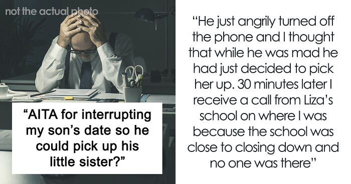 Single Dad Asks If He's A Jerk For Interrupting His Son's Date By Asking Him To Pick Up His Little Sister