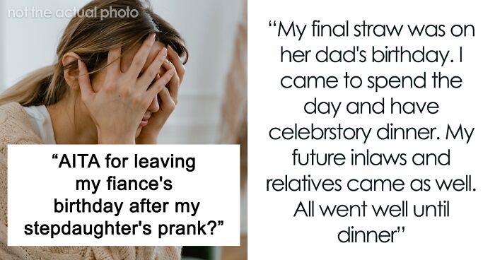 Woman Leaves Her Fiance's Birthday Party In Tears As His 16 Y.O. Daughter Played An Offensive Prank On Her