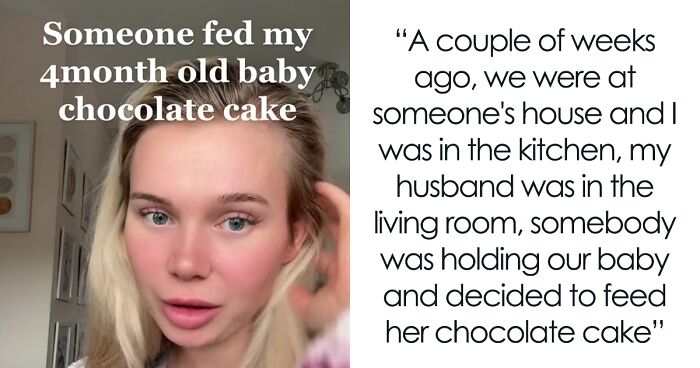 Woman Is Upset Someone Fed Her 4 M.O. Baby Chocolate Cake Without Her Permission, Storms Out Of Their House