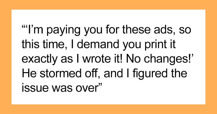 Man Loses Election And Puts The Blame On Newspaper Editor Who Fixed A Mistake In His Ad, This Time The Editor Publishes It Without Proofreading