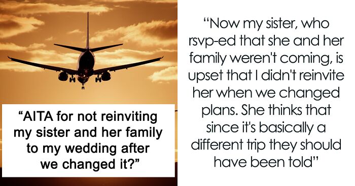 Woman Wonders If She Is A Jerk For Not Re-inviting Her Sister To Her Wedding When It Changed Into An All-Expenses-Paid Trip To Hawaii