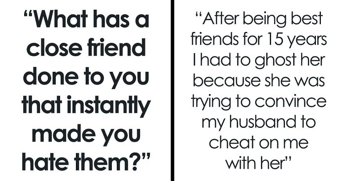 “That Was 17 Years Ago And I Still Don’t Answer Their Calls”: 65 Stories Revealing What Ended People’s Friendships