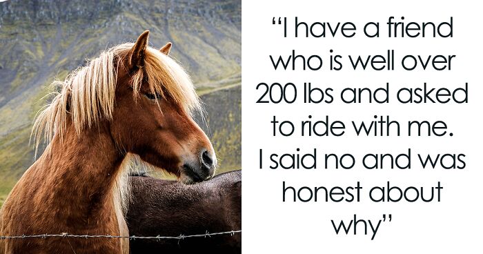 Overweight Woman Is Offended And Hurt After Her Friend Refused To Let Her Ride An Old Horse She Has