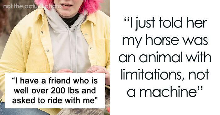 Woman Refuses To Sacrifice Her Horse's Welfare To Spare Her Overweight Friend's Feelings, Gets Called A Body-Shamer