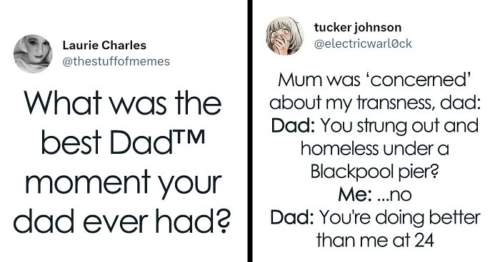 This Now-Viral Twitter Thread Has People Sharing The Most Classic ‘Dad’ Moments Their Dads Ever Had (32 Stories)