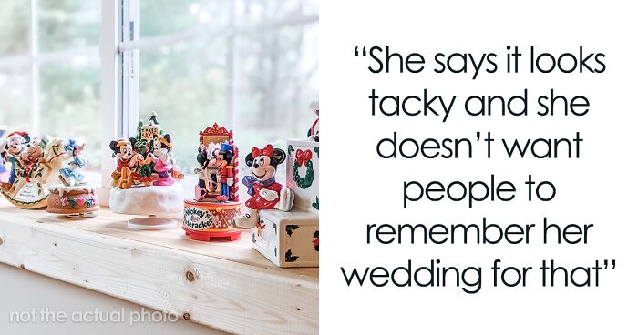 Bride Demands Sister Take Down Everything 'Disney' From Her House For The Wedding Because It's 'Tacky', Parents Agree: 