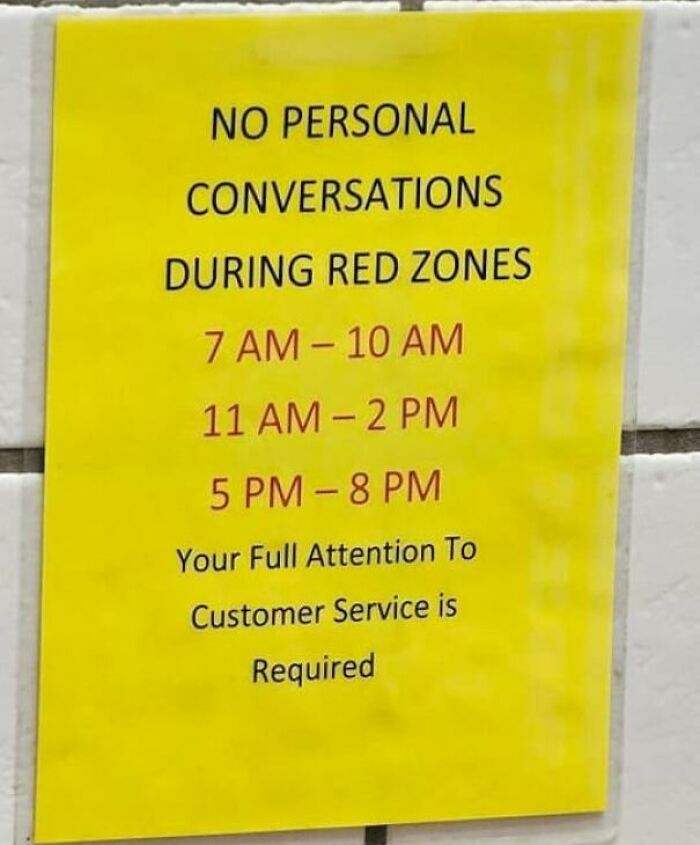 Found This On Facebook. Post Said The Sign Posted Behind The Counter Of A Fast Food Restaurant, In Full View Of The Customers…