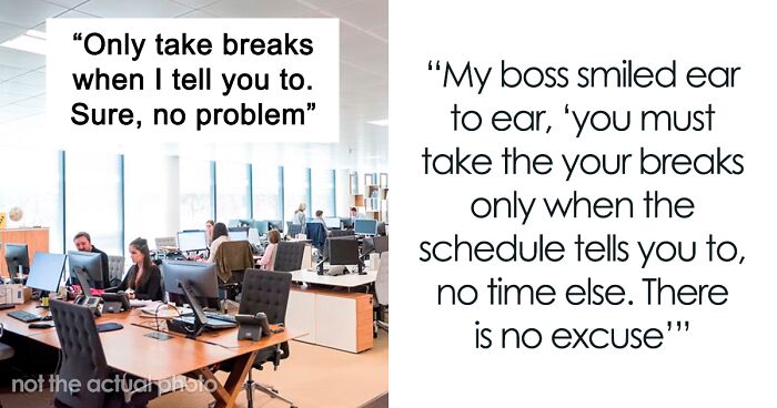 “Only Take Breaks When I Tell You To”: Employee Uses Malicious Compliance To Show Boss Their Idea Will Not Work