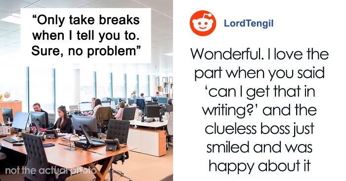 “There Is No Excuse”: Power-Tripping Boss Demands Employee Take Breaks Only When They're Scheduled, Regrets It A Day Later