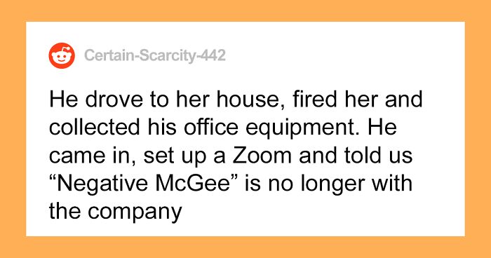 Boss Drives To Woman’s House And Fires Her First Thing In The Morning After Learning She Was Trash-Talking Him To Other Employees