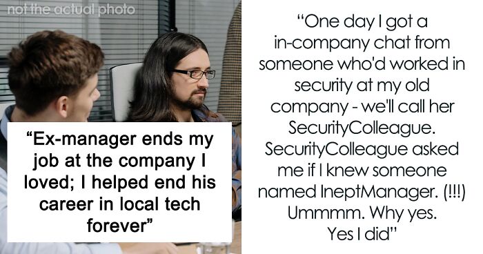 Boss Kicks Out Tech Employee With 20 Years Of Experience, She In Turn Makes Sure He’s Out Of The Industry For Good