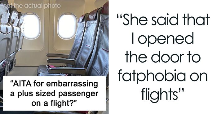 Woman Is Told She “Opened The Door To Fatphobia On Flights” After Sitting Between Two Plus-Sized People Made Her Uncomfortable