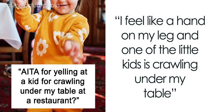 Person Yells At Out-Of-Control Child Grabbing Them Under The Table, They Run Off Crying To Mommy, She Says “How Dare You”