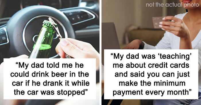 47 People Share The Most Toxic 'Lessons' They Got From Their Parents That Messed Them Up For A Long Time