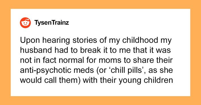 47 Messed Up Things Parents Taught Their Children That They Had To Unlearn Later In Life