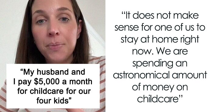 Mom Is Sick And Tired Of Being Asked Why She Would Much Rather Pay $5,000 A Month For Childcare Than Just Stay Home