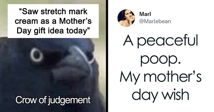 68 Hilariously Painful Tweets To Sum Up What Mother's Day Is Like For Moms