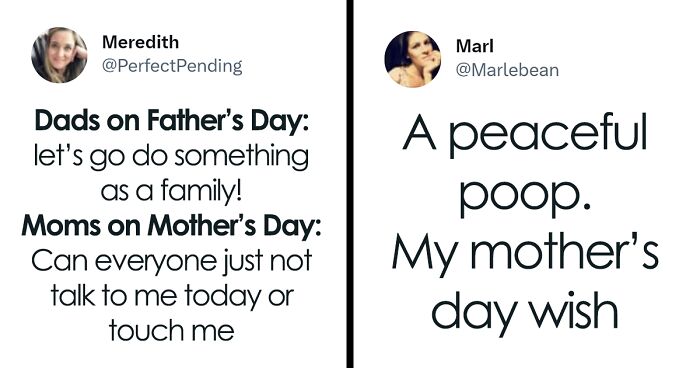 Moms Get Honest About What Mother's Day Is Really Like In 68 Hilariously Relatable Tweets