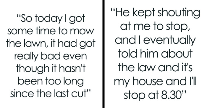 People Get Divided Into Two Camps After Reading This Story About A Neighbor Who Shouted At Woman For Mowing Her Lawn Till 8:30 PM On Sunday