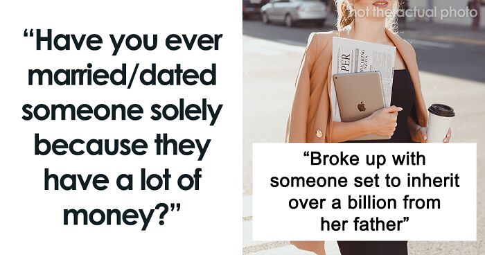 32 People Who Married And Dated For Money Share What Their Life Looks Like Now