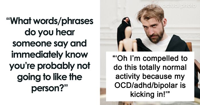 85 Phrases That Completely Ruin One’s Reputation, As Shared By Folks Online