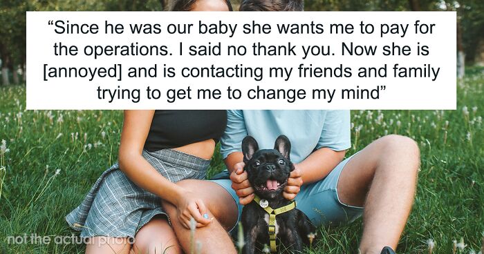 “I Said No Thank You”: Woman Demands Ex Pay For Her Dog's Vet Bills, Contacts His Close Ones To Make Him Change His Mind After Getting A Refusal