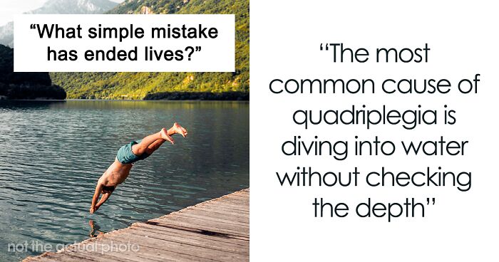 38 Careless And Lazy Mistakes That Have Ended Lives