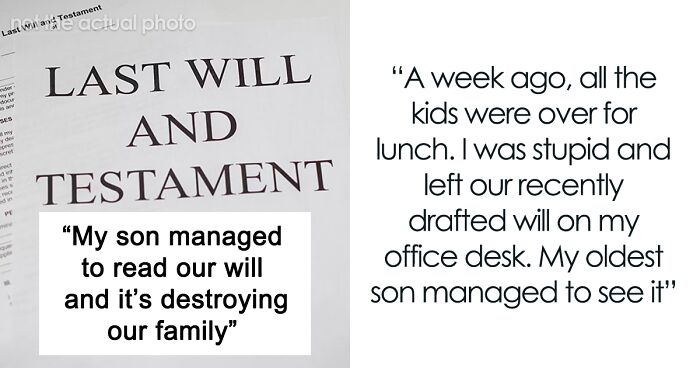 Dad Is At A Loss On How To Save The Relationship With His Eldest Son After He Finds His Will And Learns He Will Be Shorted On The Inheritance