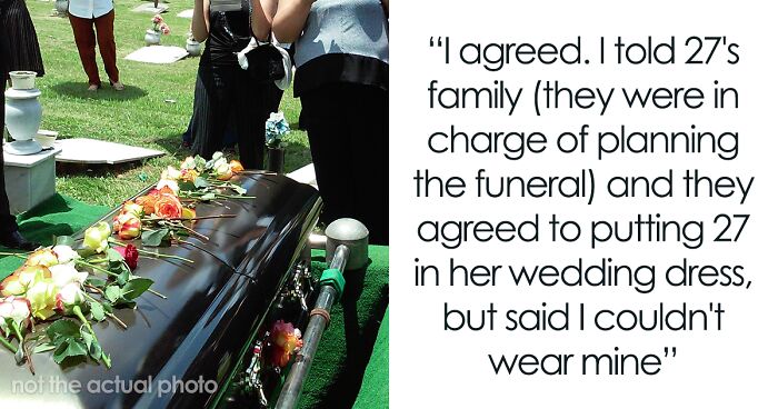 Woman Second-Guesses Her Decision To Fulfill Fiancée's Last Wish Of Attending Her Funeral In A Wedding Dress As Her Parents Don't Approve