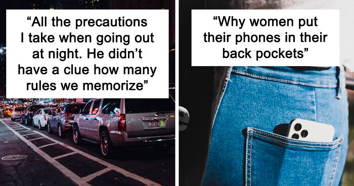 54 Women Share Things They Had To Explain To Men That They Were Surprised The Men Didn't Already Know