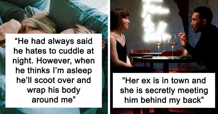 “My Wife Doesn’t Know That I Know Her Secret”: 30 Relationship Secrets People Believe They’ll Take To Their Graves