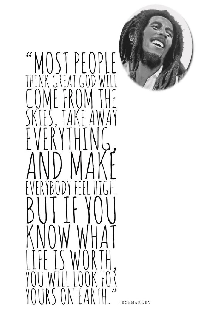 40: Quotes Of Bob Marley's Encapsulating His Messages Of Love, Unity, And Social Justice.